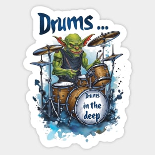 Drums... Drums in the Deep - Goblin Drummer - Fantasy Funny Sticker